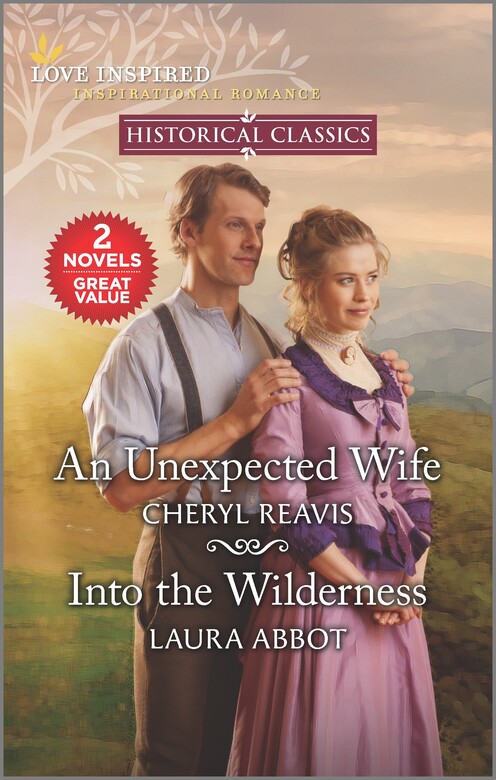 An Unexpected Wife & Into the Wilderness