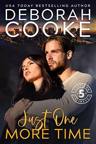 Just One More Time: A Contemporary Romance