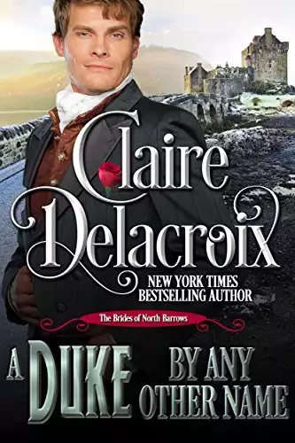 A Duke by Any Other Name: A Regency Romance Novella