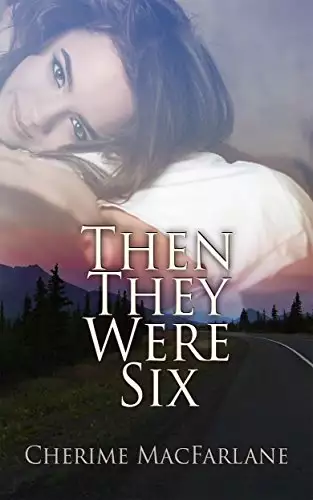 Then They Were Six