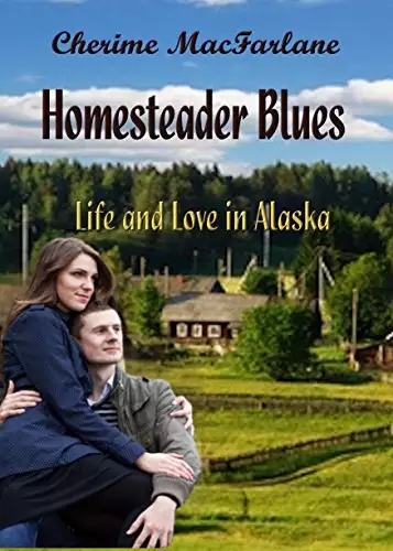 Homesteader Blues: Volume 2