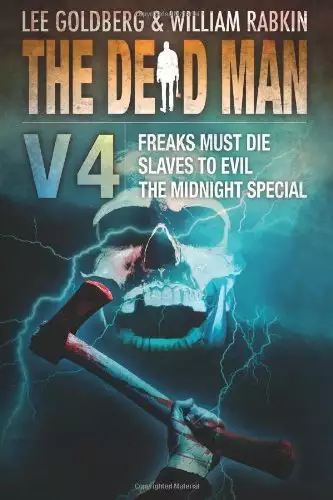 The Dead Man Vol 4: Freaks Must Die, Slaves to Evil, and The Midnight Special