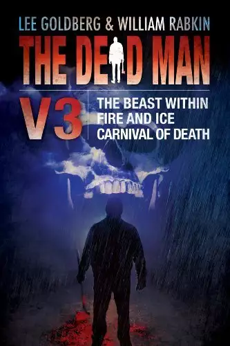 The Dead Man Vol 3: The Beast Within, Fire & Ice, and Carnival of Death
