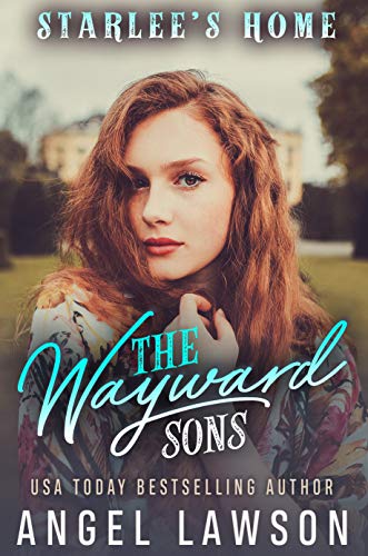 The Wayward Sons: (Book 3) Starlee's Home