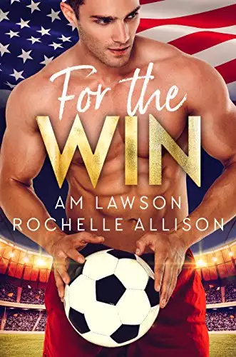 For The Win: An Olympic Games Second Chance Romance