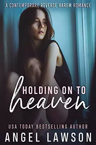 Holding On To Heaven: A Young Adult Contemporary Romance