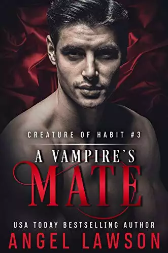 A Vampire's Mate: Creature of Habit