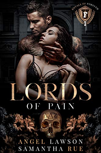 Lords of Pain (Dark College Bully Romance): Royals of Forsyth University