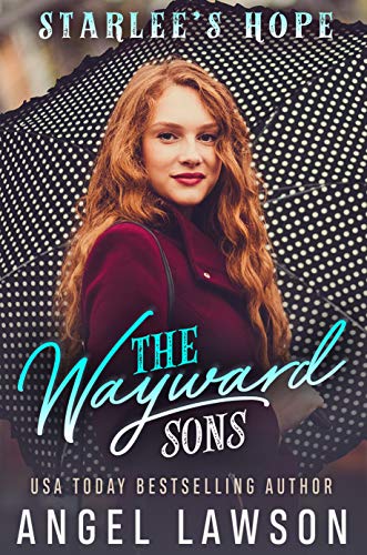 The Wayward Sons: (Book 4) Starlee's Hope