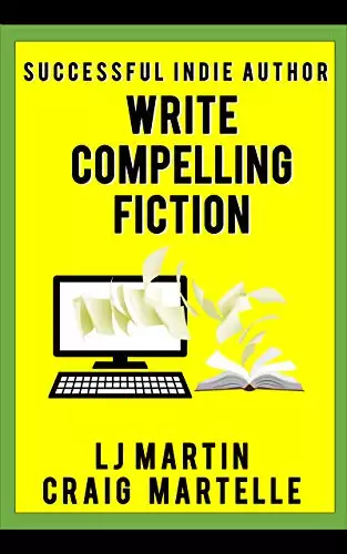 Write Compelling Fiction: Tips, Tricks, & Hints with Examples to Strengthen Your Prose
