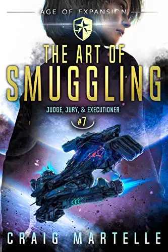 The Art of Smuggling: A Space Opera Adventure Legal Thriller