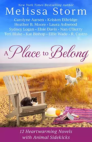 A Place to Belong: A Collection of 12 Heartwarming Novels with Animal Sidekicks