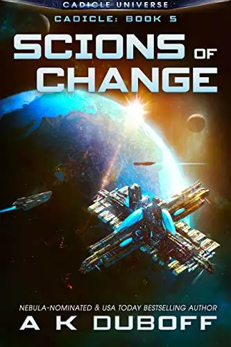 Scions of Change (Cadicle Book 5): An Epic Space Opera Series