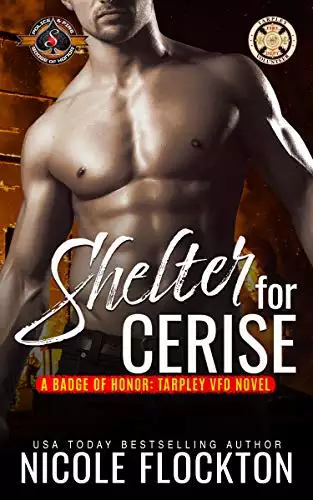 Shelter for Cerise (Police and Fire: Operation Alpha): A Tarpley VFD Novel