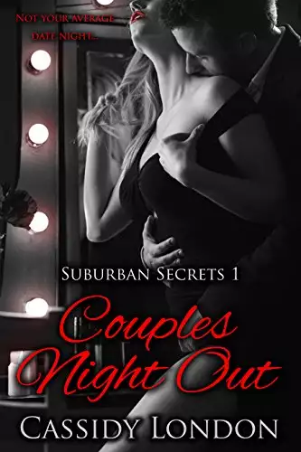Couples Night Out (Suburban Secrets Book 1): A Swingers Romance Novella