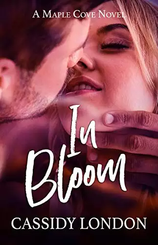 In Bloom: A Student/Teacher, Age Gap, Small Town Romance