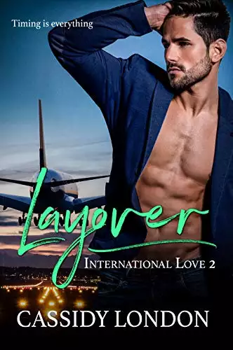 Layover: An Italian Hero, Second Chance Romance