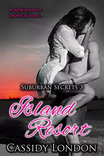 Island Resort (Suburban Secrets Book 3): A Swinger's Romance Novella