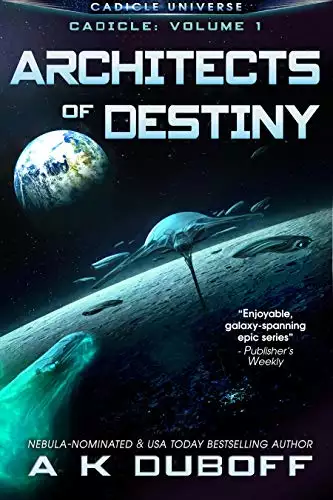 Architects of Destiny (Cadicle prequel): An Epic Space Opera Series