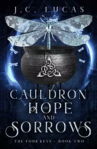 Cauldron of Hope and Sorrows: A Young Adult Epic Fae Fantasy