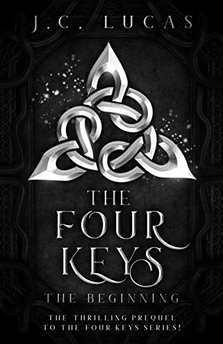 The Four Keys: The Beginning - The thrilling prequel to the Four Keys series!