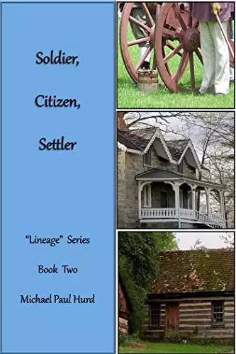 Soldier, Citizen, Settler: Lineage Series, Book Two