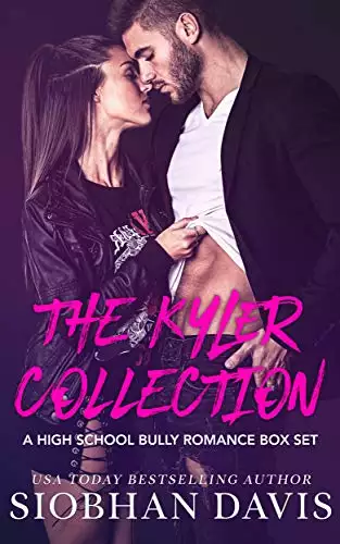 The Kyler Collection: A High School Bully Romance Box Set