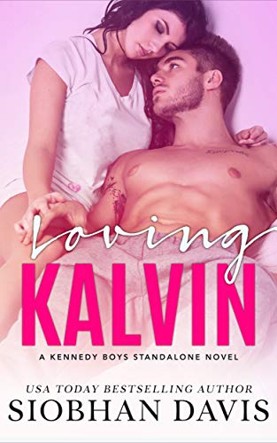 Loving Kalvin: A Stand-alone Second Chance Romance