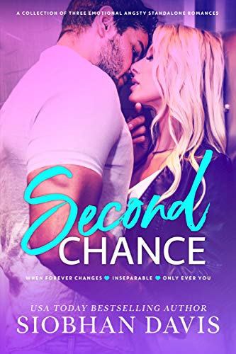 Second Chance: A Collection of Three Emotional Angsty Stand-alone Romances