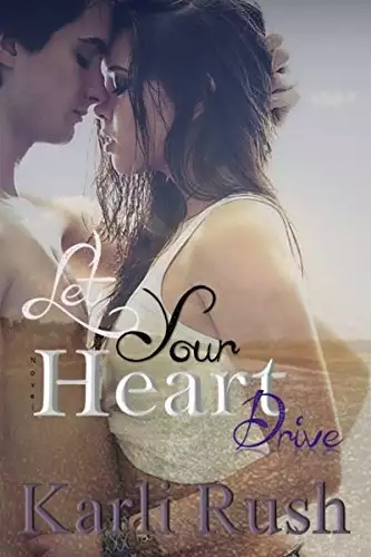 Let Your Heart Drive