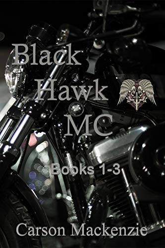Black Hawk MC (Books 1-3)