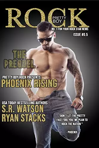 Phoenix Rising: A Pretty Boy Rock Prequel