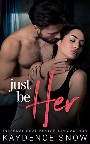 Just Be Her: An Opposites Attract Romance