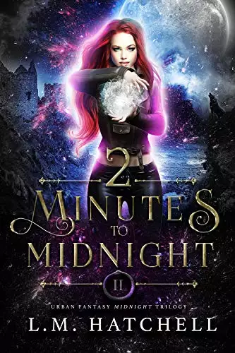 2 Minutes to Midnight: Urban Fantasy Midnight Trilogy Book 2