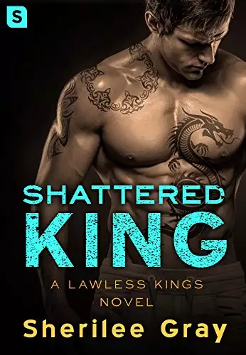 Shattered King: A Lawless Kings Novel
