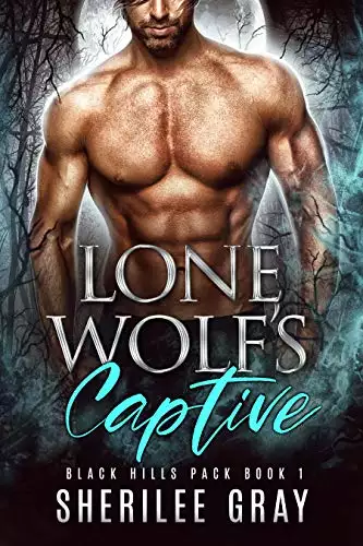 Lone Wolf's Captive: Wolf Shifter Romance