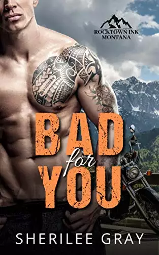 Bad For You: A Small Town Romance