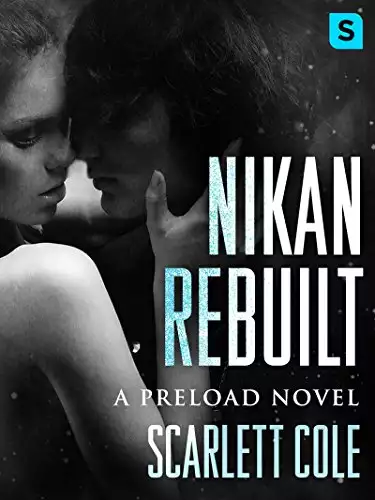 Nikan Rebuilt: A steamy, emotional rockstar romance