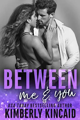 Between Me & You: An Enemies to Lovers Workplace Romance