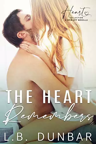 The Heart Remembers: a friends to lovers romance