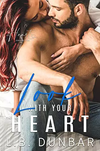 Look With Your Heart: a small town romance