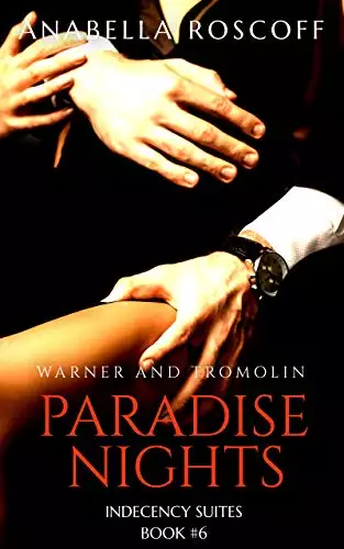 Paradise Nights Warner and Tromolin: Indecency Suites Novella #6
