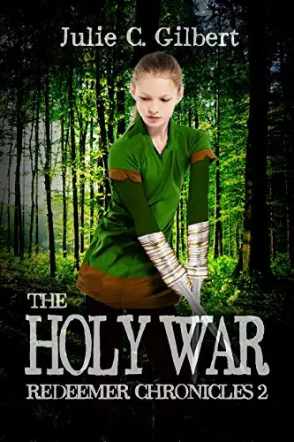 Redeemer Chronicles Book 2: The Holy War: A Young Adult Chosen One Fantasy Novel