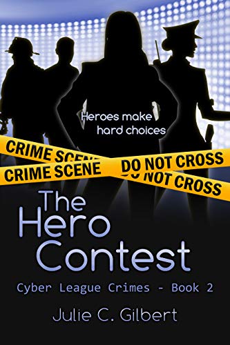Cyber League Crimes Book 2: The Hero Contest: A Fast-Paced Mystery Novella Featuring a Female FBI Agent and an Assassin