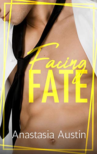 Facing Fate: A Roommates to Lovers Romance