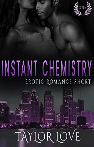 Instant Chemistry: Erotic Romance Short One