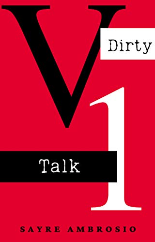 Dirty Talk: Volume 1