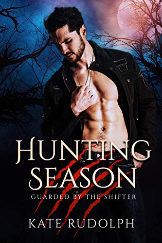 Hunting Season: Werewolf Bodyguard Romance