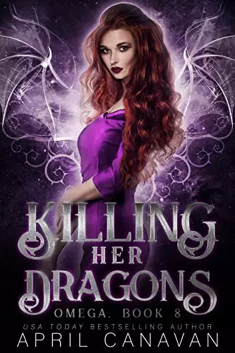 Killing Her Dragons: A Dragon Shifter Fated Mate Romance