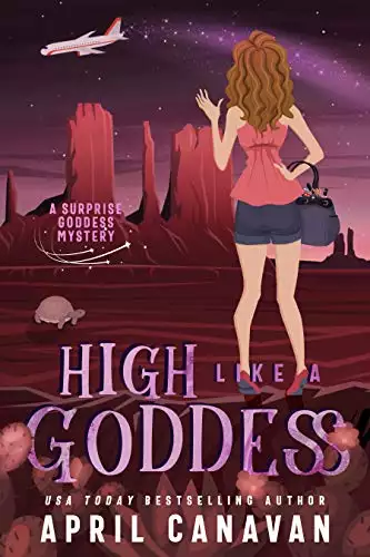 High Like a Goddess: A Paranormal Cozy Mystery